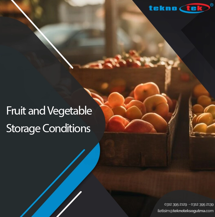 Fruit and Vegetable Storage Conditions